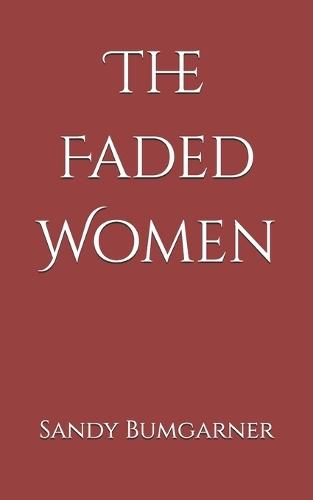 The Faded Women