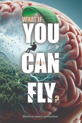 What If You Could Fly?