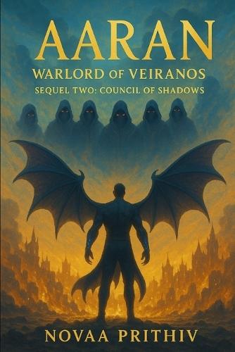 AARAN - Warlord of Veiranos: Sequel Two - Council of Shadows: Post-Apocalyptic Intergalactic War Novel