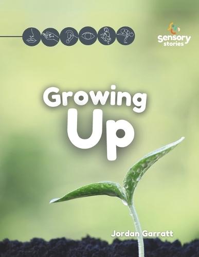 Growing Up: A Sensory Story