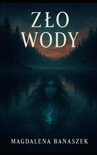 Zlo wody: Thriller science fiction