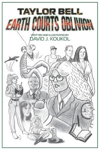 Taylor Bell: Earth Courts Oblivion