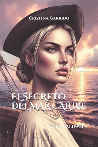 El Secreto del Mar Caribe: Zyra Caldwell