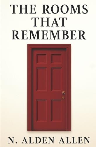 The Rooms That Remember