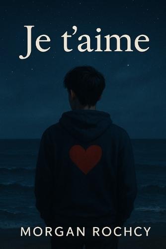 Je t'aime