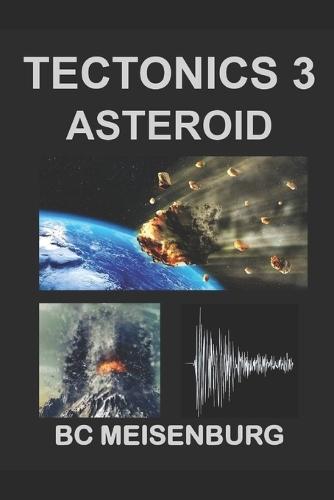Tectonics 3: Asteroid