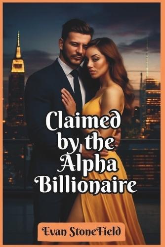 Claimed by the alpha billionaire