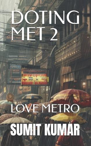 Doting Met 2: Love Metro