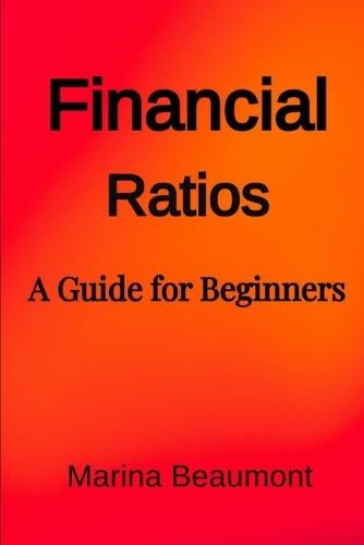 Financial Ratios: A Guide For Beginners