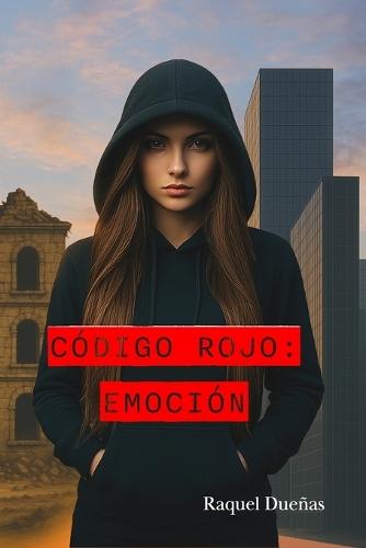 Código Rojo: Emoción: Nos quitaron lo que nos hacía humanos