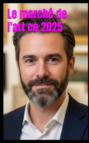 Le marché de l'art en 2025
