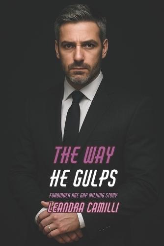 The Way He Gulps: Forbidden Age Gap Milking Story