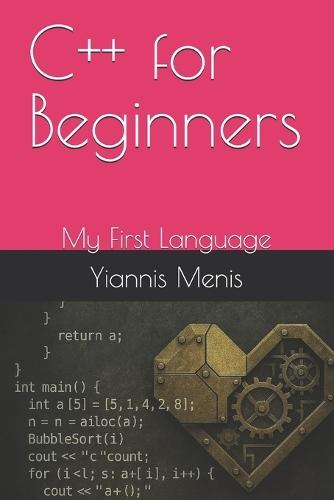 C++ for Beginners: My First Language