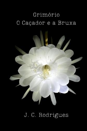 Grimório: O Caçador e a Bruxa
