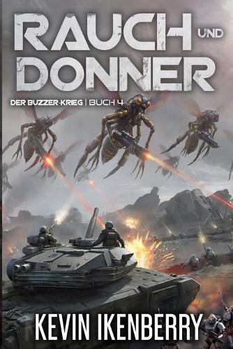 Rauch und Donner: Eine militärische Science-Fiction-Serie