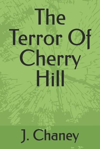 The Terror Of Cherry Hill