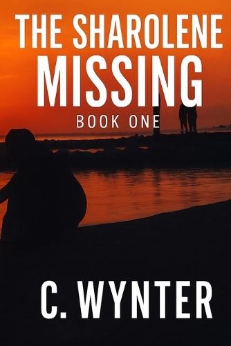 The Sharolene Missing: Book one