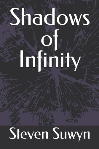 Shadows of Infinity