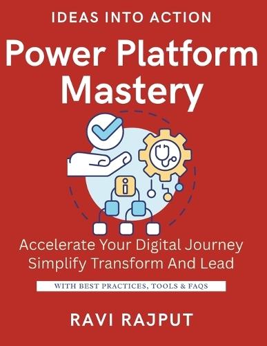 Power Platform Mastery: Build Apps Without Coding Automate Workflows Fast Unlock Data with Power BI Power Apps for Everyone Create Solutions in Minutes Low-Code for Real Results