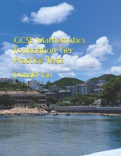 GCSE Mathematics Foundation Tier Practice Tests