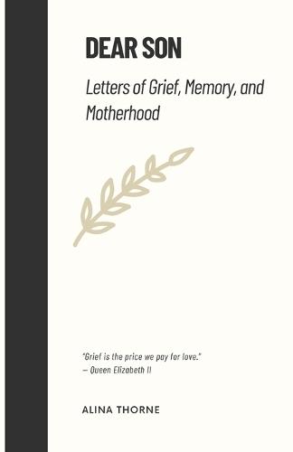 Dear Son: Letters of Grief, Memory, and Motherhood
