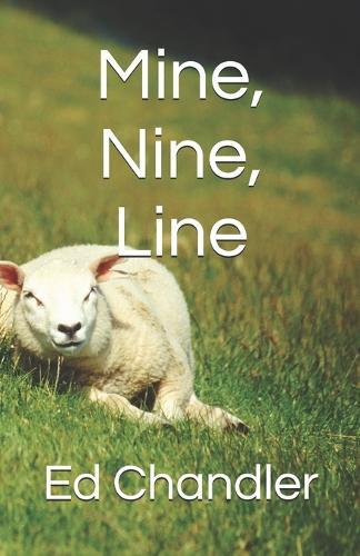 Mine, Nine, Line