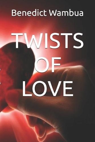 Twists of Love