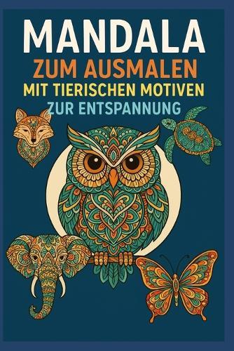 Mandala Tierische Motive zur Entspannung