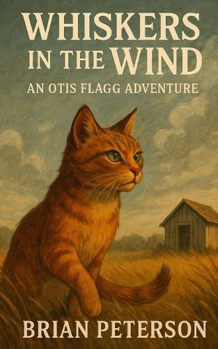 Whiskers in the Wind: An Otis Flagg Adventure