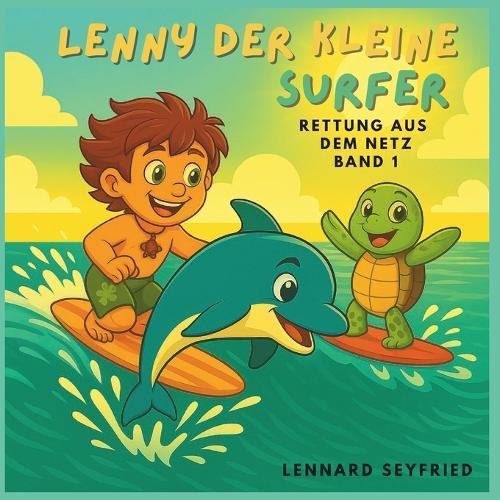 Lenny der kleine Surfer: Rettung aus dem Netz