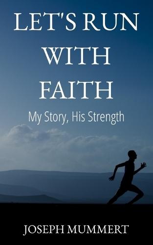 Let's Run-with Faith