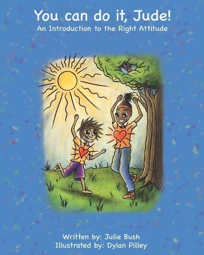 You Can Do It, Jude!: An Introduction to the Right Attitude