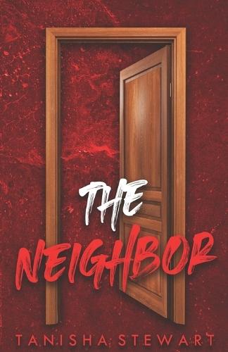 The Neighbor: A Psychological Thriller
