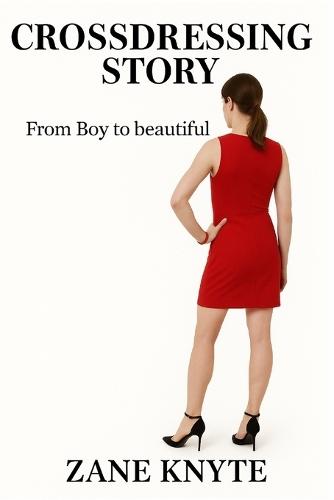 From Boy to Beautiful: Crossdressing Story