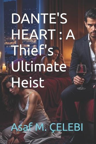Dante's Heart: A Thief's Ultimate Heist