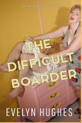 The Difficult Boarder: AN ABDL/Femdom book