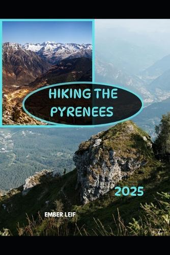 Hiking the Pyrenees 2025
