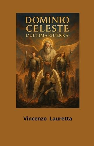 Dominio Celeste: L'Ultima Guerra