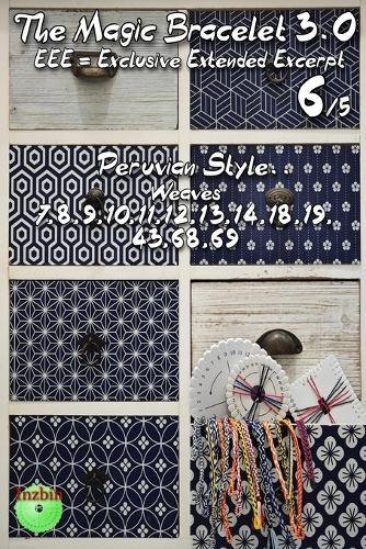 The Magic Bracelet 3.0 - Exclusive Extended Excerpt 6: Peruvian Style (Weaves 7,8,9,10,11,12,13,14,18,19,43,68,69)