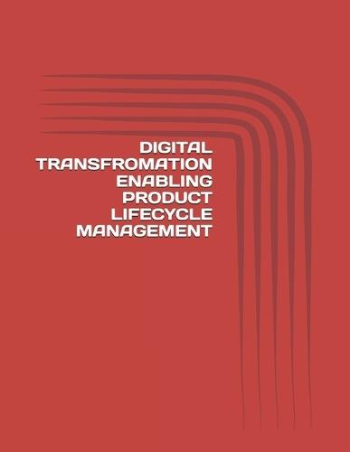 Digital Transfromation Enabling Product Lifecycle Management: AI-Driven Horizons: Accelerating Product Innovation through Digital Intelligence