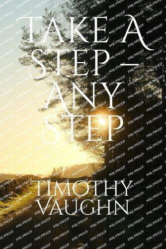 Take a Step - Any Step: Moving Forward on the Path to Recovery
