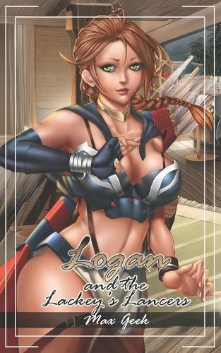 Logan and the Lackey's Lancers