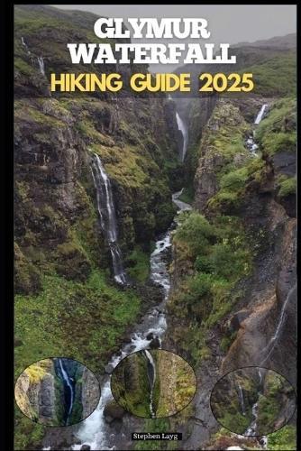 Glymur Waterfall Hiking Guide 2025