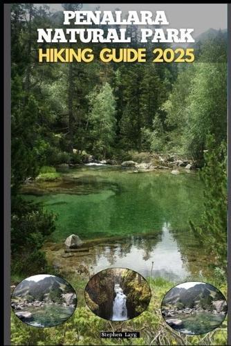 Penalara Natural Park Hiking Guide 2025