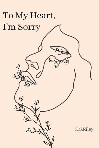 To My Heart, I'm Sorry