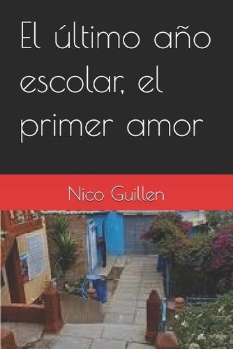 El último año escolar, el primer amor