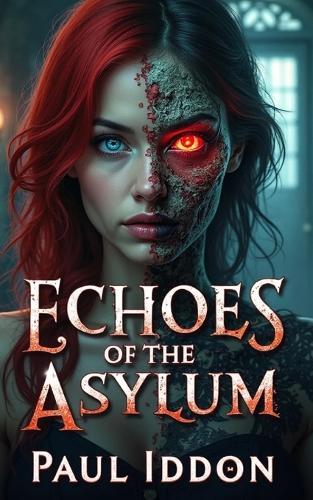 Echoes of the Asylum