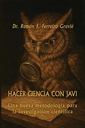 Hacer ciencia con JAVI: Una nueva metodología para la investigación científica