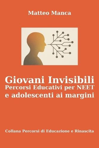 Giovani Invisibili - Percorsi Educativi per NEET e adolescenti ai margini