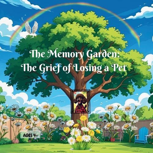 Remembering with Love Pierre & Paris and the Memory Garden: Understanding grief, honoring those we love, and recognizing the comfort new relationships can bring. A story about loss, feelings, and emotions.